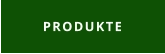 PRODUKTE