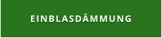 EINBLASDÄMMUNG