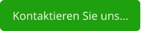 Kontaktieren Sie uns…
