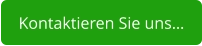 Kontaktieren Sie uns…