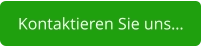 Kontaktieren Sie uns…