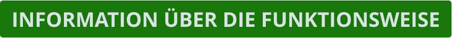 INFORMATION ÜBER DIE FUNKTIONSWEISE