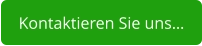 Kontaktieren Sie uns…