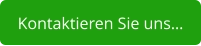 Kontaktieren Sie uns…