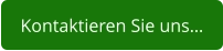 Kontaktieren Sie uns…